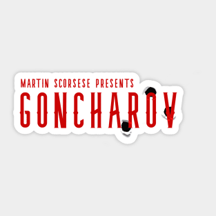 Martin Scorsese Presents Goncharov Sticker